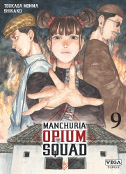 Manchuria Opium Squad – Tome 9