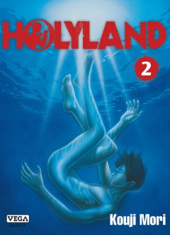 Holyland – Tome 2