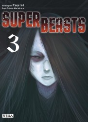 Superbeasts – Tome 3