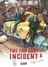 The far east Incident – Tome 6 - couv