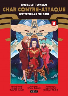 Mobile Suit Gundam - Char contre-attaque - Beltorchika's Children – Tome 2