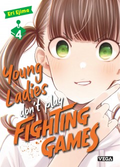 Young ladies don't play fighting games – Tome 4