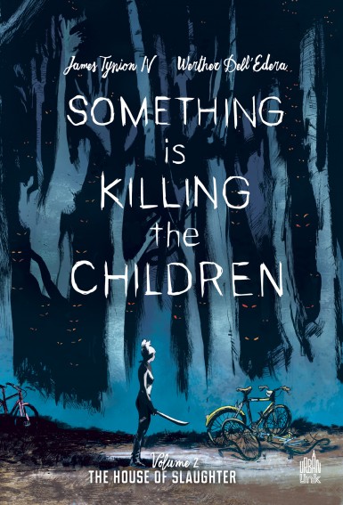 Couverture : Something is killing the children, tome 2 : The house of slaughter
