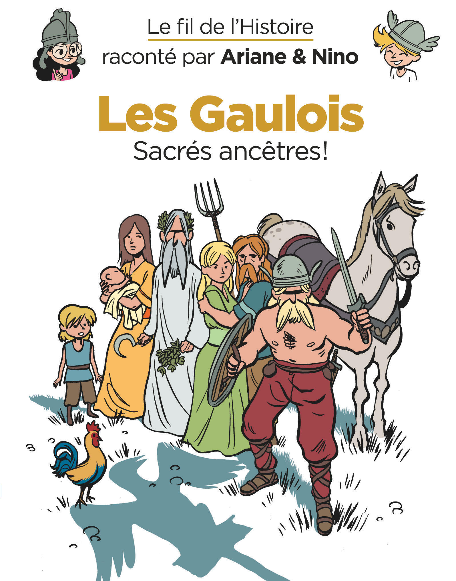 Le fil de l'Histoire raconté par Ariane & Nino – Tome 3 – Les Gaulois - couv