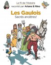 Le fil de l'Histoire raconté par Ariane & Nino – Tome 3 – Les Gaulois - couv