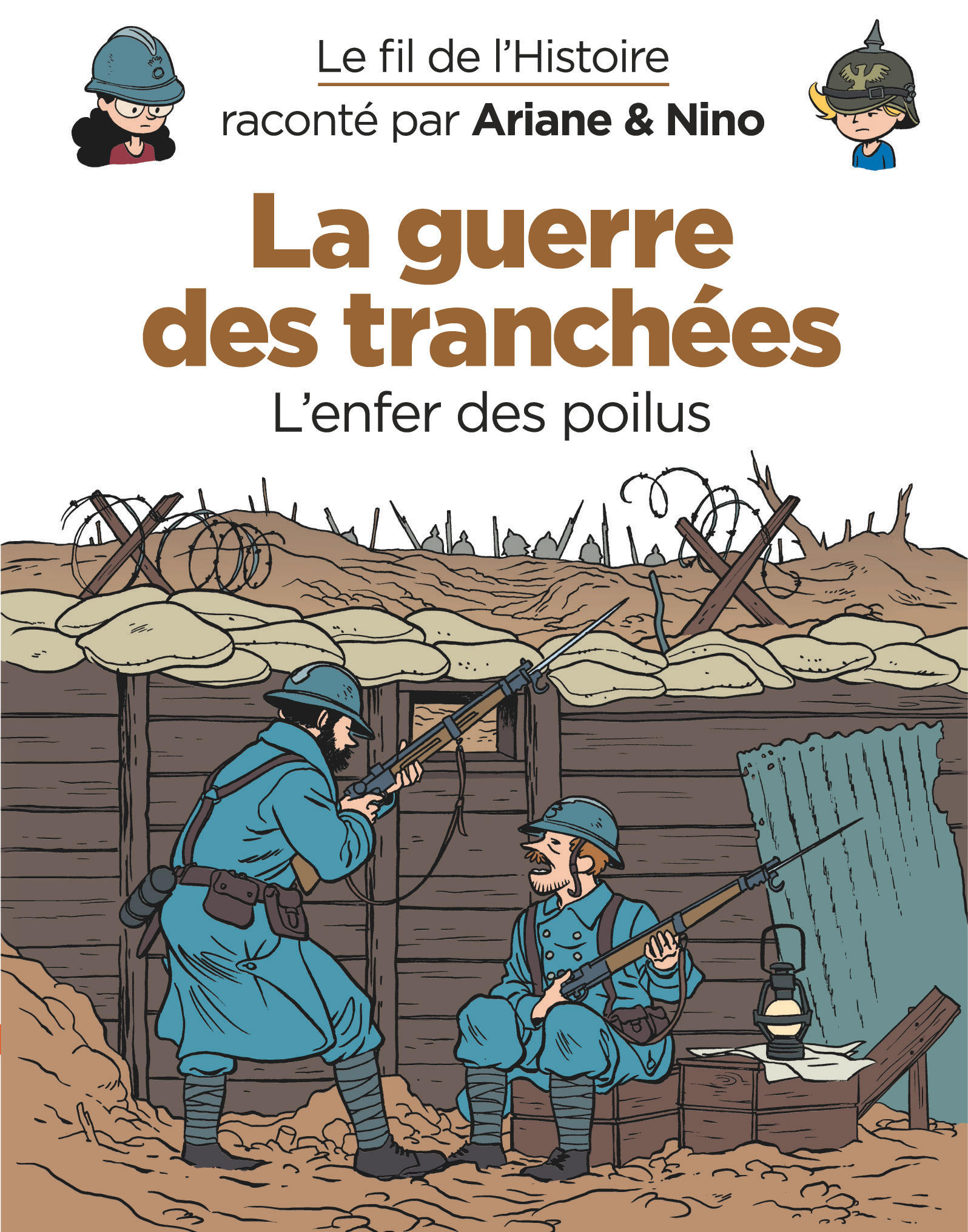 Le fil de l'Histoire raconté par Ariane & Nino – Tome 4 – La guerre des tranchées - couv