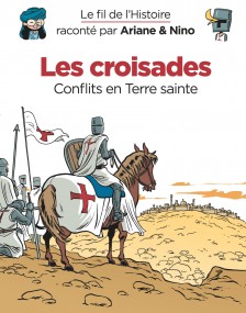 cover-comics-le-fil-de-l-8217-histoire-raconte-par-ariane-amp-nino-tome-5-les-croisades