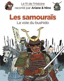 cover-comics-le-fil-de-l-8217-histoire-raconte-par-ariane-amp-nino-tome-18-les-samourais