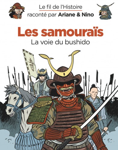 Le fil de l'Histoire raconté par Ariane & Nino – Tome 12 – Les samouraïs - couv