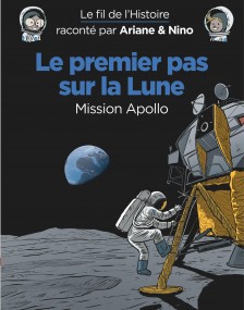 cover-comics-le-fil-de-l-8217-histoire-raconte-par-ariane-amp-nino-tome-20-le-premier-pas-sur-la-lune