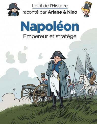 Le fil de l'Histoire raconté par Ariane & Nino – Tome 14 – Napoléon - couv