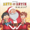 Anto et Antin – Tome 2 – Père Noël, qui es-tu ? - couv