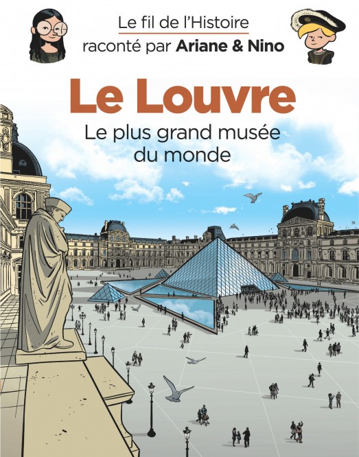 Le fil de l'Histoire raconté par Ariane & Nino – Tome 33 – Le Louvre - couv