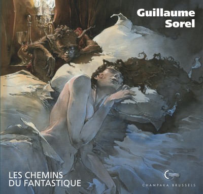 Beaux-Livres / Artbook Champaka – Tome 1 – Guillaume Sorel – Les Chemins du Fantastique - couv