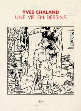 Album Une vie en dessins Yves Chaland (french Edition)