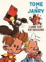 Une vie en dessins Tome 7 - Tome & Janry, 2 vies en dessins édition collector