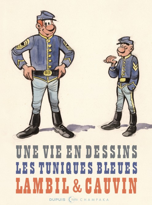 Une vie en dessins – Tome 9 – Lambil et Cauvin - Les Tuniques Bleues - couv