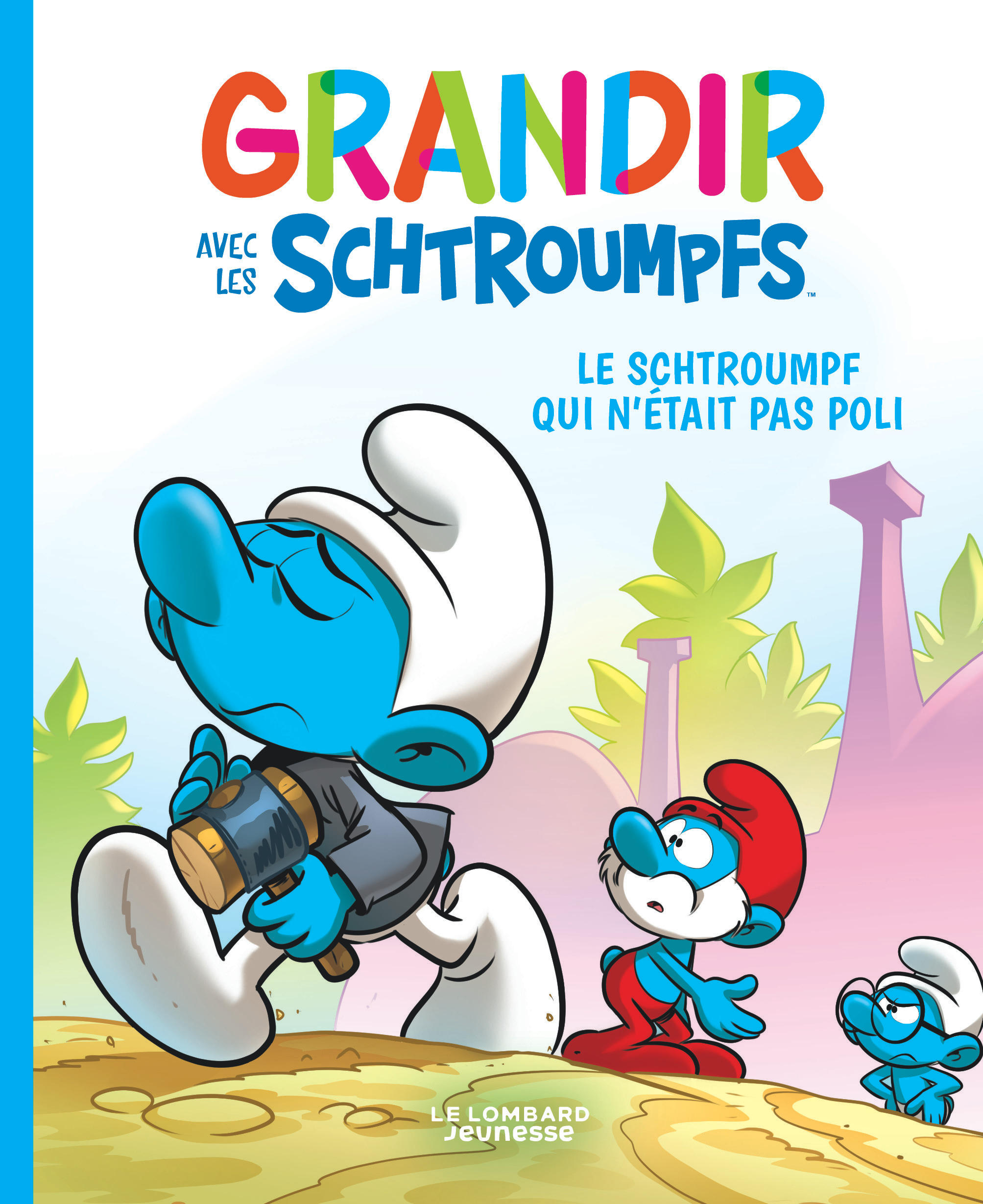 Grandir avec les Schtroumpfs – Tome 11 – Le Schtroumpf qui n'était pas poli - couv