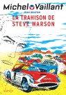 Michel Vaillant Tome 6 - La trahison de Steve Warson (Edition définitive)
