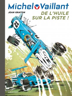 Michel Vaillant Tome 18 - De l'huile sur la piste (Nouvelle édition)