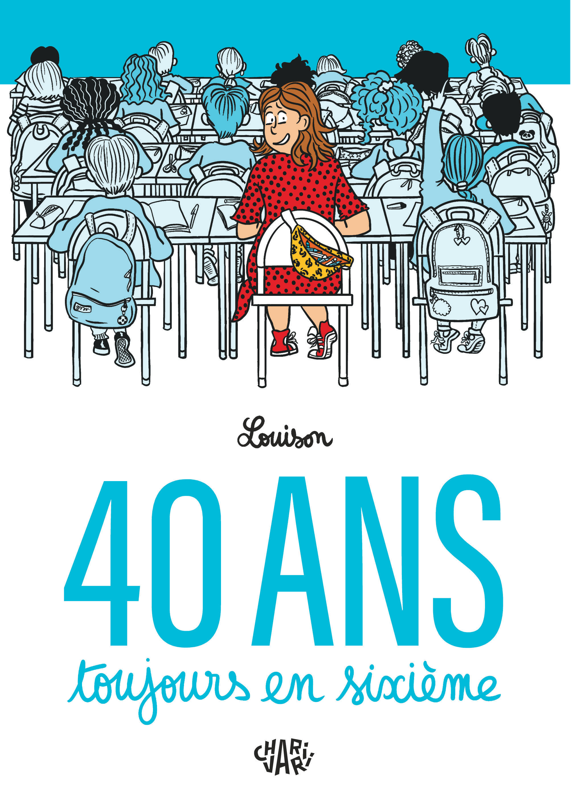 40 ans, toujours en sixième - couv