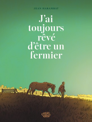 jai-toujours-reve-detre-un-fermier
