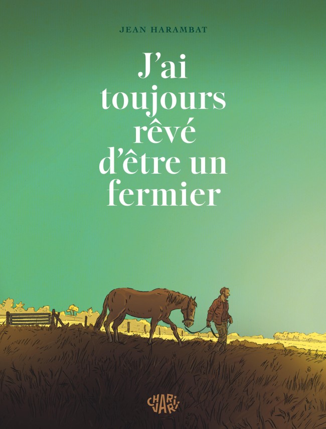 jai-toujours-reve-detre-un-fermier