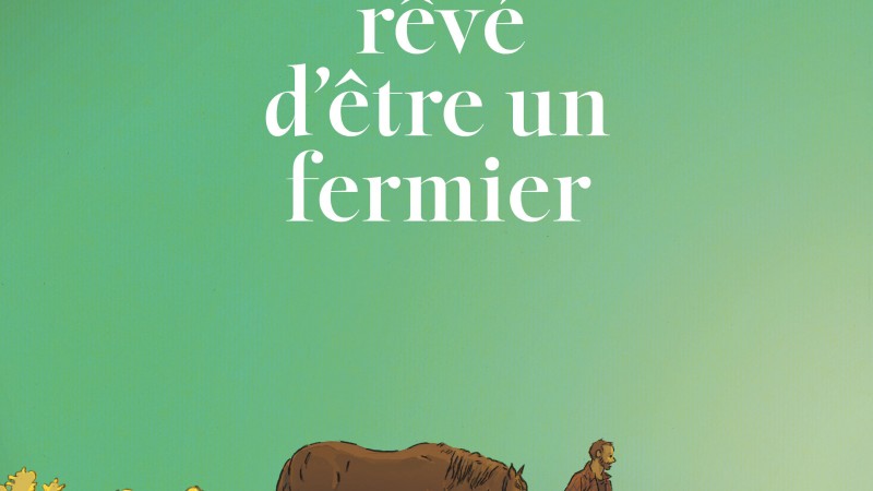jai-toujours-reve-detre-un-fermier