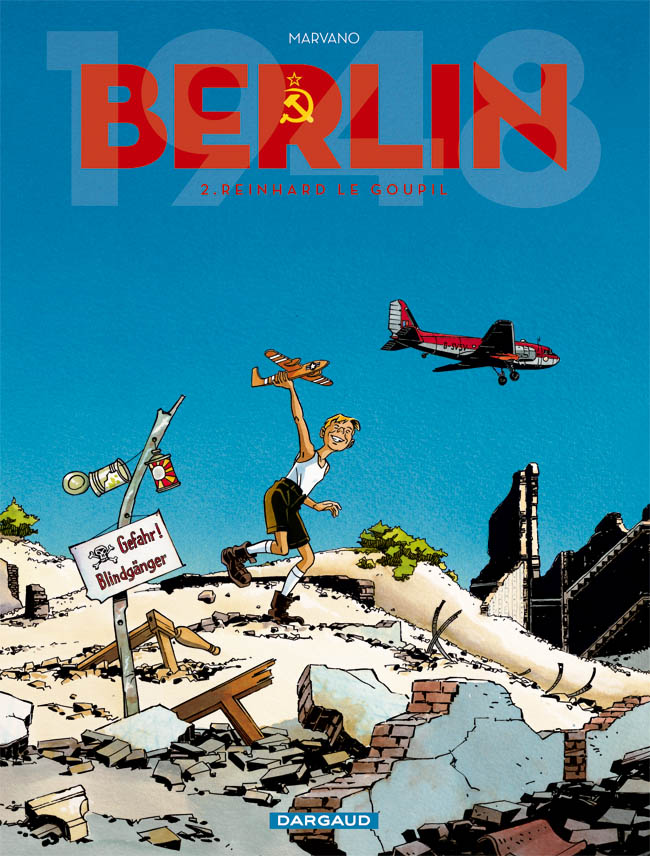 Berlin Tome 2 Reinhard Le Goupil BD ditions Dargaud berlin-tome-2-reinhard-le-goupil-bd-ditions-dargaud
