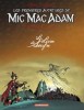 Les Premières Aventures de Mic Mac Adam - Intégrale – Tome 3 – Le Livre de Soufre - couv