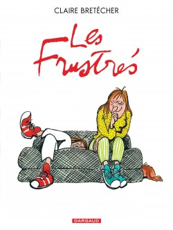 Les Frustrés – Tome 1