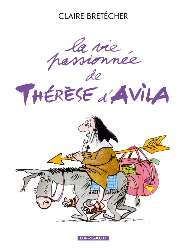 La Vie passionnée de Thérèse d'Avila – Tome 1 - couv