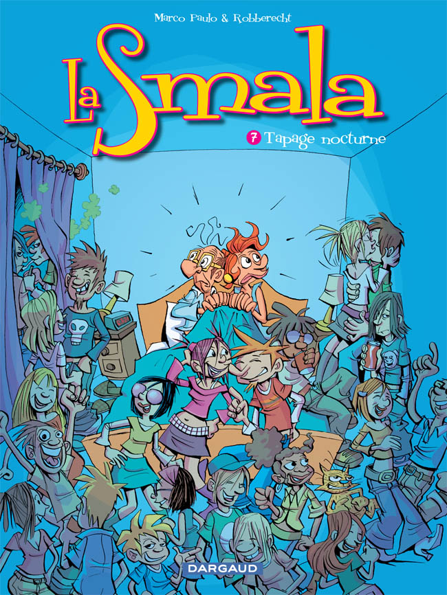 La Smala Tome 7, Tapage Nocturne BD Éditions Dargaud