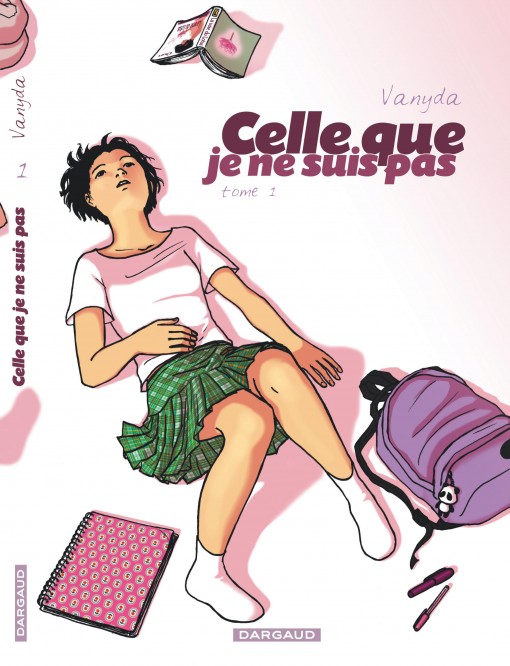 Celle que... – Tome 1 – Je ne suis pas - couv