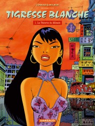 Tigresse Blanche - Cycle 2 – Tome 1