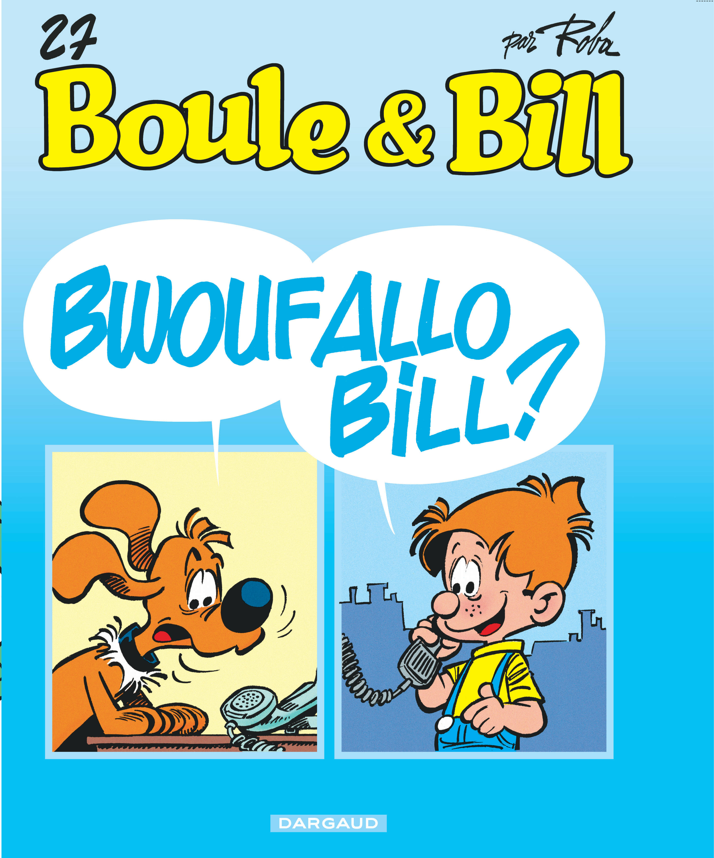 Boule & Bill – Tome 27 – Bwoufallo Bill ? - couv