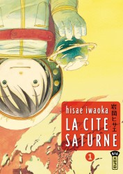 La Cité Saturne – Tome 1