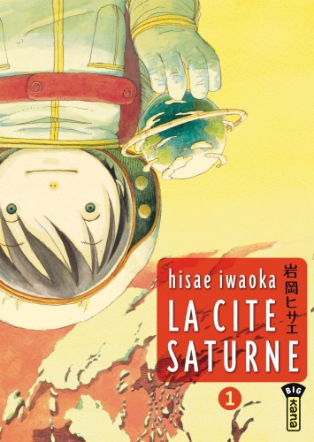 La Cité Saturne – Tome 1 – Cité Saturne (La) T1 - couv