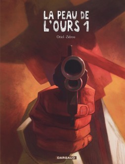 La Peau de l'ours – Tome 1