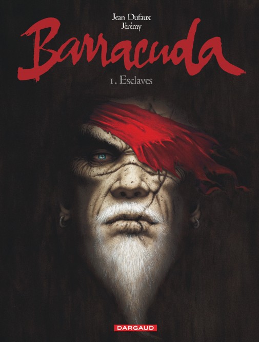 Barracuda – Tome 1 – Esclaves - couv