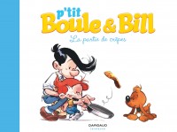 P'tit Boule & Bill – Tome 1