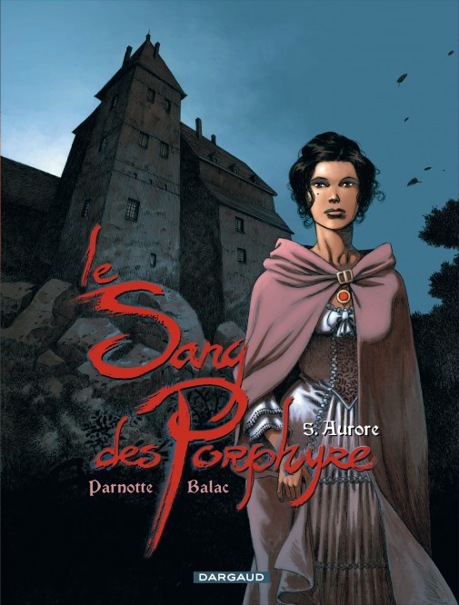 Le Sang des Porphyre – Tome 5 – Aurore - couv