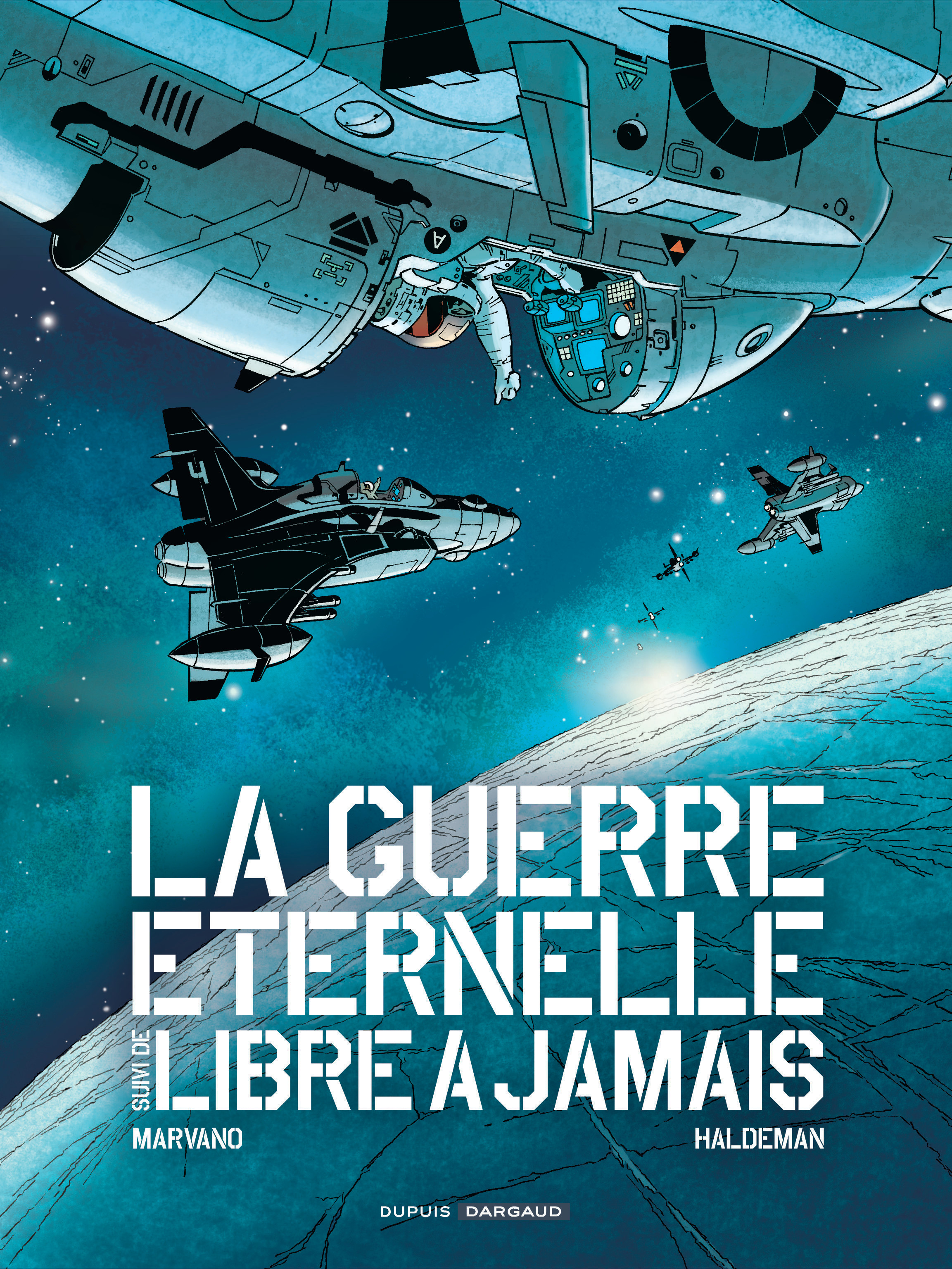 Guerre éternelle / Libre à jamais - l'intégrale - couv