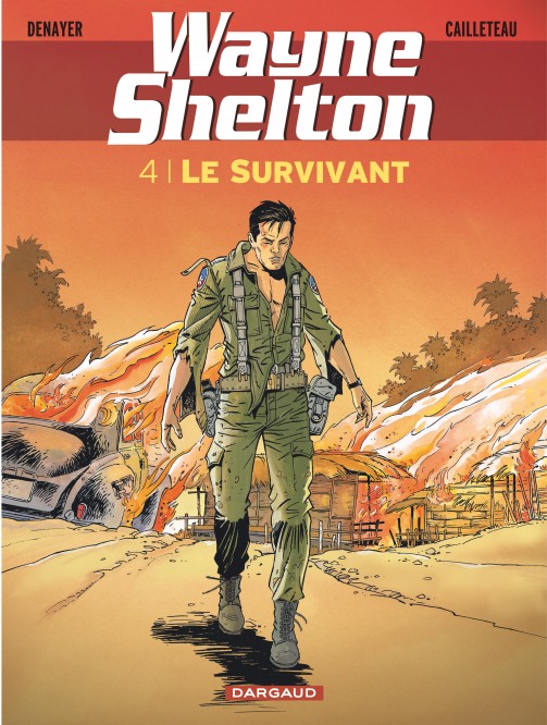 Wayne Shelton – Tome 4 – Le Survivant - 4eme