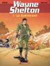 Wayne Shelton – Tome 4 – Le Survivant - couv