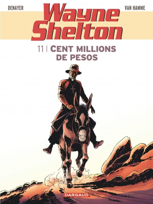 Wayne Shelton – Tome 11 – Cent millions de pesos - couv