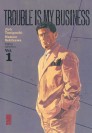 Trouble is my business T1 - couv