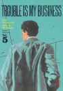 Trouble is my business – Tome 5 - couv