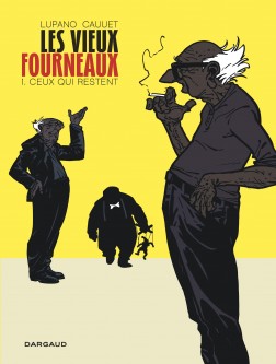 Les Vieux Fourneaux – Tome 1