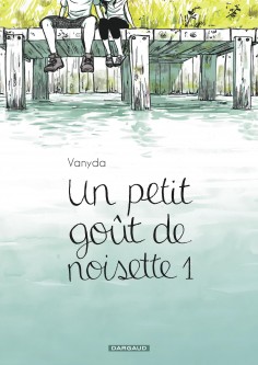 Un petit goût de noisette – Tome 1